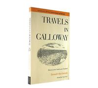 Travels in Galloway: Memoirs from South-west Scotland