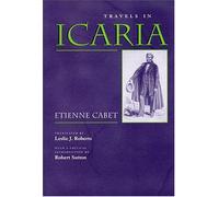 Travels in Icaria (Utopianism and Communitarianism) by Etienne Cabet (2003-12-31)