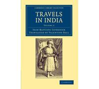Travels in India, Volume 2 (Cambridge Library Collection - Travel and Exploration in Asia)