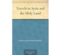 Travels in Syria and the Holy Land
