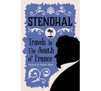 Travels in the South of France : Introduction by Victor Brombert