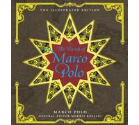Travels of Marco Polo. The: The Illustrated Edition (Illustrated Edition Series) by Marco Polo. General Editor Morris Rossabi ( 2012 ) Hardcover