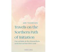 Travels on the Northern Path of Initiation: Vidar and Balder, the Three Elemental Realms and the Inner and Outer Etheric worlds