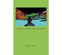 Travels Through a Window