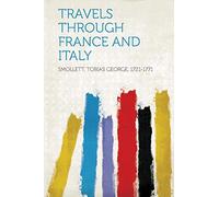 Travels Through France and Italy