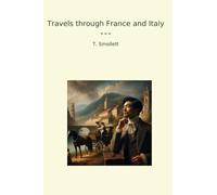 Travels through France and Italy (Classic Books)