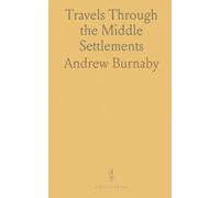 Travels Through the Middle Settlements: Observations on colonial governance, economy, and society in 1759-1760