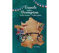 Travels with a Brompton in the Cevennes and other regions