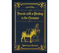 Travels with a Donkey in the Cevennes: (Annotated)