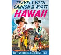 Travels with Gannon & Wyatt: Hawaii