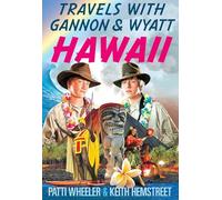 Travels with Gannon & Wyatt: Hawaii