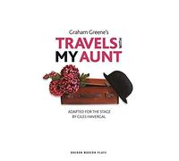 Travels with My Aunt: 1 (Oberon Modern Plays)