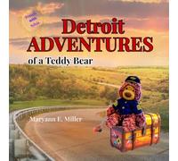 Travels with Sylvia: Detroit Adventures of a Teddy Bear