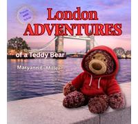 Travels with Sylvia: London Adventures of a Teddy Bear