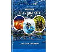 Traverse City Travel Guide 2026: Wineries, Day Trips, and Local Adventures in Michigan’s Cherry Capital
