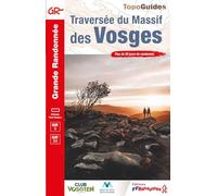 Traversée du Massif des Vosges GR5/GR953 (0502): Plus de 20 jours de randonnée (Grande Randonnée)