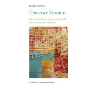 Traverser Toronto: récit urbain et culture matérielle de la traduction théâtrale