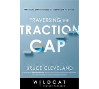Traversing the Traction Gap: Developing a Market-first Mindset to Engineer Your Go-to-market Success
