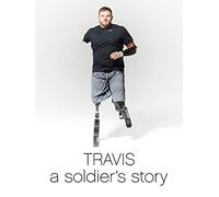 Travis A Soldier's Story