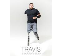 Travis A Soldier's Story
