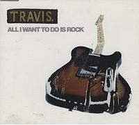 Travis - All I Want To Do Is Rock [CD 2] [CD 2]