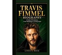 Travis Fimmel Biography.: A Path of Evolution from Modeling to Acting Fame.