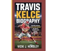 TRAVIS KELCE BIOGRAPHY: From NFL Greatness to Pop Culture Spotlight - The Story of Football’s Most Dynamic Tight End
