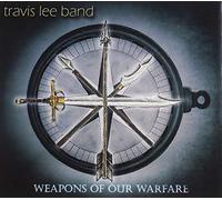 Travis Lee Band - Weapons Of Our Warfare
