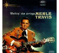 Travis, Merle - Walkin' the Strings