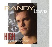 Travis, Randy - High Lonesome