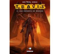 Travis T11 Les Enfants de Marcos (11): Avec un paper-toy