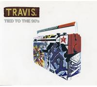 Travis - Tied to the 90s [CD 1]