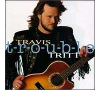 Travis Tritt - Trouble (UK