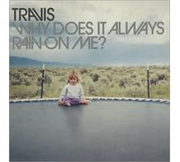 Travis - Why Does It Always Rain