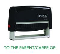 Traxx 9016 70 x 10mm - Stock Self-Inking School Rubber Stamp - to The Parent/Carer of Stamp in Green Ink