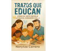 Trazos que Educan: Cómo el Arte Revela lo que el Corazón Calla.