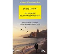 Tre indagini del commissario Berté: La regina del catrame-Farfalla nera-Chiodo fisso