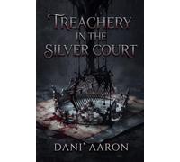 Treachery in the Silver Court