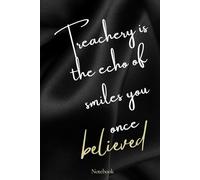 Treachery is the echo of smiles you once believed: Healing Journal for Betrayal & Self-Discovery | 120 Lined Pages, 6x9 in