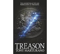 Treason: A relentless, tense high-stakes techno-thriller.