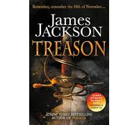 Treason: the gripping thriller for fans of BBC TV series GUNPOWDER