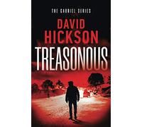Treasonous: A Gabriel Series Thriller Book 1