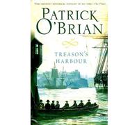 Treason's Harbour by O'Brian, Patrick (Reissue) edition (2010)