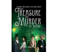 Treasure and Murder in Ireland: 3 (A Scrooge and Cratchit: Detectives Mystery)