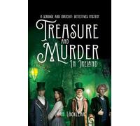 Treasure and Murder in Ireland (A Scrooge and Cratchit: Detectives Mystery)