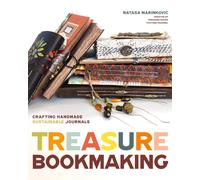 Treasure Book Making: Crafting Handmade Sustainable Journals (Create Diary DIYs and Papercrafts without Bookbinding Tools)