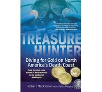 Treasure Hunter: Diving for Gold on North America's Death Coast
