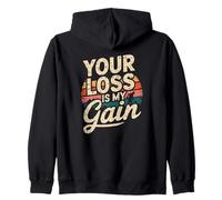 Treasure Hunting Quote Your Loss Is My Gain Zip Hoodie