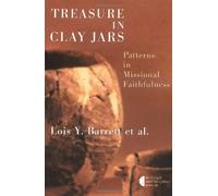 Treasure in Clay Jars: Patterns in Missional Faithfulness (Gospel & Our Culture)