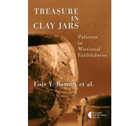 Treasure in Clay Jars: Patterns in Missional Faithfulness (The Gospel and Our Culture Series)